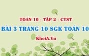 Bài 3 trang 10 SGK Toán 10 Tập 2 Chân trời sáng tạo